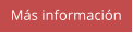 Más información