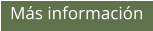 Más información