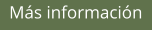 Más información